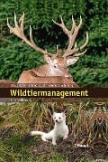 Cover-Bild zum Titel 'Wildtiermanagement' von 'Klaus Robin, Roland F. Graf, Reinhard Schnidrig'