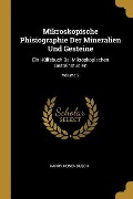 Mikroskopische Phisiographie Der Mineralien Und Gesteine: Ein Hülfsbuch Bei Mikroskopischen Gesteinstudien; Volume 2 - Harry Rosenbusch