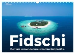 Cover-Bild zum Titel 'Fidschi - Der faszinierende Inselstaat im Südpazifik. (Wandkalender 2026 DIN A3 quer), CALVENDO Monatskalender' von 'M. Scott'