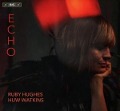Cover-Bild zum Titel 'Echo' von 'Ruby/Watkins Hughes'