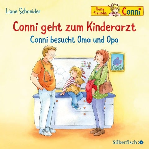 Conni geht zum Kinderarzt / Conni besucht Oma und Opa - Liane Schneider