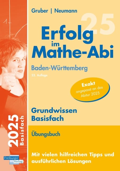 Erfolg im Mathe-Abi 2025 Grundwissen Basisfach Baden-Württemberg - Helmut Gruber, Robert Neumann