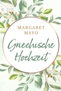 Cover-Bild zum Titel 'Griechische Hochzeit' von 'Margaret Mayo'