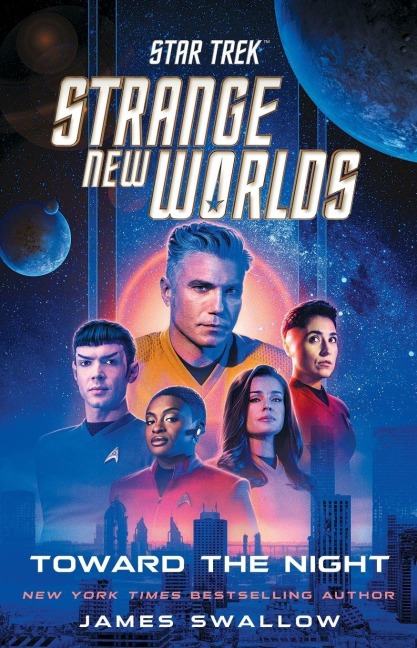 Star Trek: Strange New Worlds: Toward the Night - James Swallow