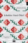 Cover-Bild zum Titel 'Erkekler Nasil Ölür' von 'Hudayberdi Halli'