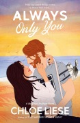 Cover-Bild zum Titel 'Always Only You' von 'Chloe Liese'