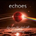 Cover-Bild zum Titel 'Live from the Dark Side (Blu-ray +2CD Digipak)' von 'Echoes'