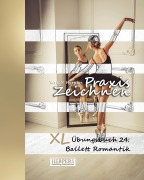Cover-Bild zum Titel 'Praxis Zeichnen - XL Übungsbuch 24: Ballett Romantik' von 'York P. Herpers'