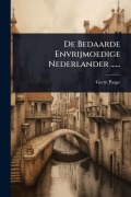 Cover-Bild zum Titel 'De Bedaarde Envrijmoedige Nederlander ......' von 'Gerrit Paape'