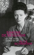 Die legendären Gespräche mit Alice Schwarzer - Simone De Beauvoir