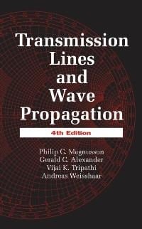 Transmission Lines and Wave Propagation - Philip C. Magnusson, Vijai K. Tripathi, Andreas Weisshaar, Gerald C. Alexander