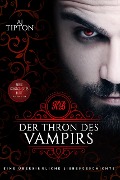 Cover-Bild zum Titel 'Der Thron des Vampirs: Eine übersinnliche Liebesgeschichte (Königliches Blut, #1)' von 'Aj Tipton'