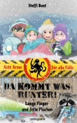Cover-Bild zum Titel 'Da kommt was runter! - Lange Finger und fette Flocken' von 'Steffi Bunt'