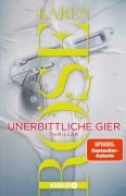 Cover-Bild zum Titel 'Unerbittliche Gier' von 'Karen Rose'