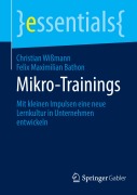 Cover-Bild zum Titel 'Mikro-Trainings' von 'Felix Maximilian Bathon, Christian Wißmann'