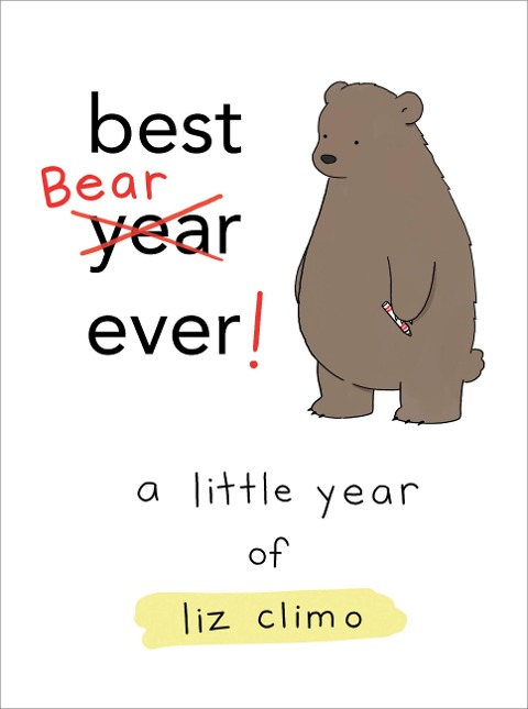 Best Bear Ever! - Liz Climo