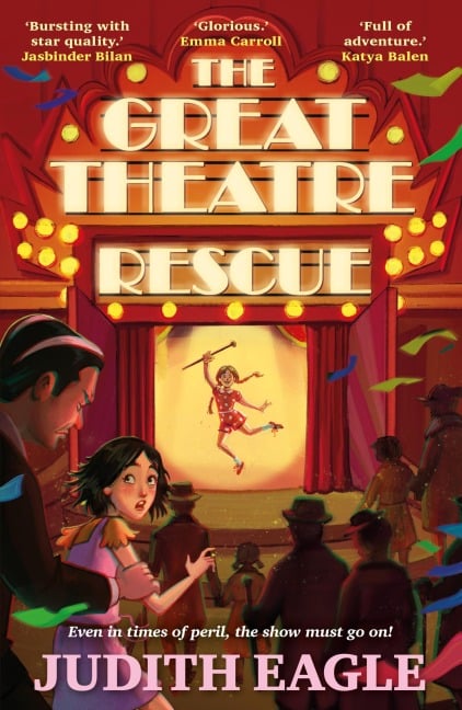 The Great Theatre Rescue - Judith Eagle