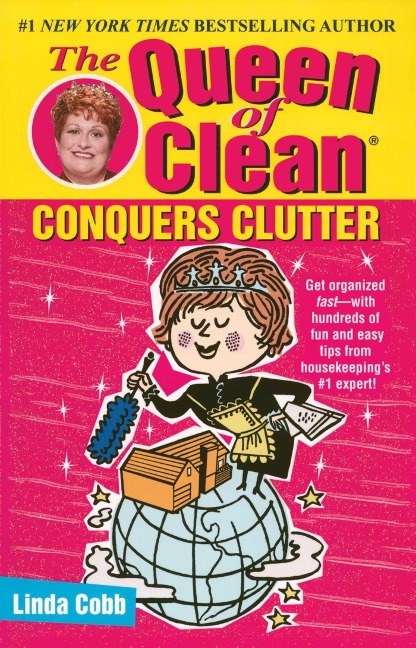 The Queen of Clean Conquers Clutter - Linda Cobb