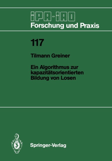 Ein Algorithmus zur kapazitätsorientierten Bildung von Losen - Tilmann Greiner