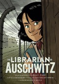 Cover-Bild zum Titel 'The Librarian of Auschwitz: The Graphic Novel' von 'Antonio Iturbe'