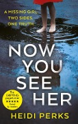 Cover-Bild zum Titel 'Now You See Her' von 'Heidi Perks'