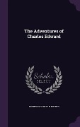 Cover-Bild zum Titel 'The Adventures of Charles Edward' von 'Harrison Garfield Rhodes'
