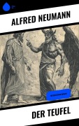 Cover-Bild zum Titel 'Der Teufel' von 'Alfred Neumann'