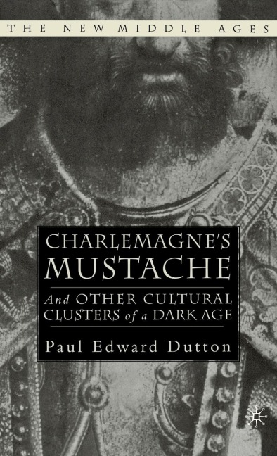 Charlemagne's Mustache - P. Dutton