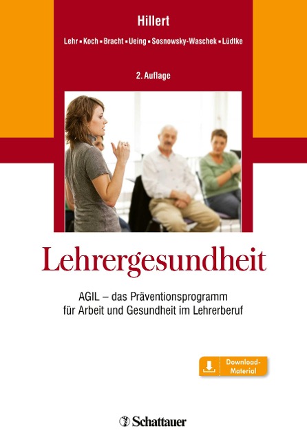 Lehrergesundheit - Andreas Hillert, Stefan Koch, Kristina Lüdtke, Maren Bracht, Nadia Sosnowsky-Waschek