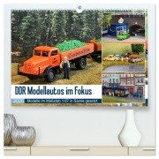 Cover-Bild zum Titel 'DDR Modellautos im Fokus (hochwertiger Premium Wandkalender 2026 DIN A2 quer), Kunstdruck in Hochglanz' von 'Klaus-Peter Huschka'