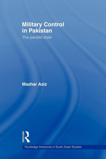 Military Control in Pakistan - Mazhar Aziz