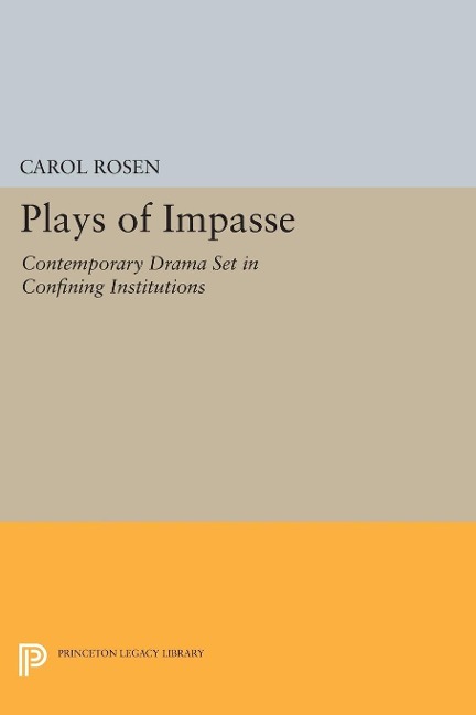 Plays of Impasse - Carol Rosen