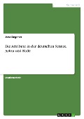 Die Attribute in der deutschen Syntax. Arten und Rolle - Jana Degener