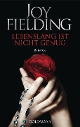 Cover-Bild zum Titel 'Lebenslang ist nicht genug' von 'Joy Fielding'