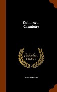 Outlines of Chemistry - William Gregory