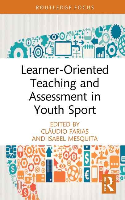 Learner-Oriented Teaching and Assessment in Youth Sport - 