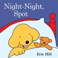 Night-Night, Spot - Eric Hill