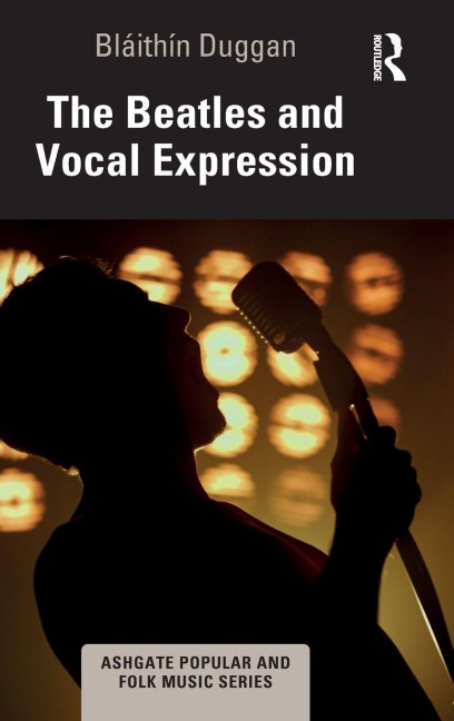 The Beatles and Vocal Expression - Bláithín Duggan