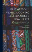 Cover-Bild zum Titel 'Nell'impero di Menelik. Con 160 illustrazioni e una carta geografica' von 'Arnaldo Cipolla'