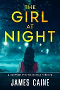 Cover-Bild zum Titel 'The Girl At Night' von 'James Caine'