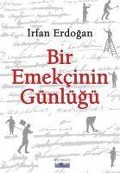 Bir Emekcinin Günlügü - Irfan Erdogan