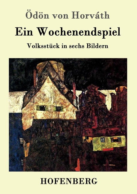 Ein Wochenendspiel - Ödön von Horváth