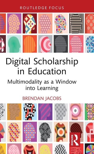 Digital Scholarship in Education - Brendan Jacobs