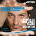 Cover-Bild zum Titel 'Denken Sie nicht an einen blauen Elefanten!' von 'Thorsten Havener, Michael Spitzbart'