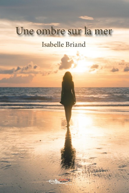 Une ombre sur la mer - Isabelle Briand