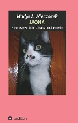 MONA - Eine Katze lebt Chaos und Poesie - Nadja I. Wieczorek