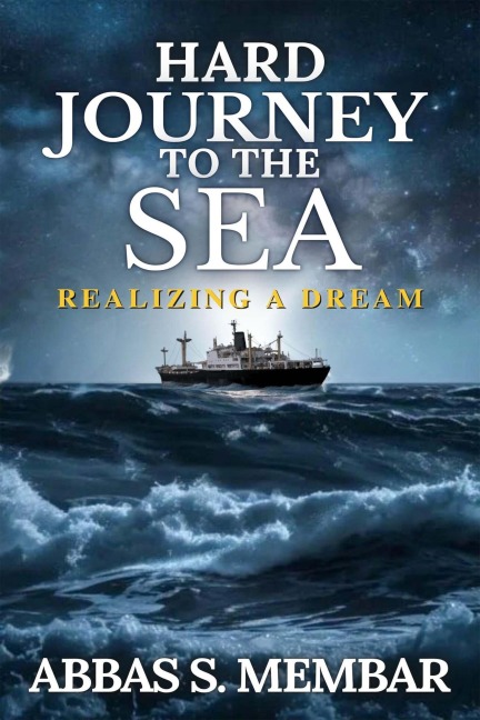 Hard Journey to the Sea - Abbas Membar