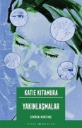 Cover-Bild zum Titel 'Yakinlasmalar' von 'Katie Kitamura'