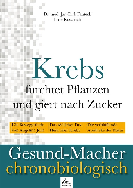 Krebs fürchtet Pflanzen und giert nach Zucker - Jan-Dirk Fauteck, Imre Kusztrich