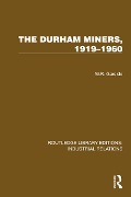 Cover-Bild zum Titel 'The Durham Miners, 1919-1960' von 'W. R. Garside'
